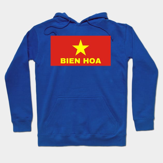 Bien Hoa City Vietnamese Flag Hoodie by aybe7elf